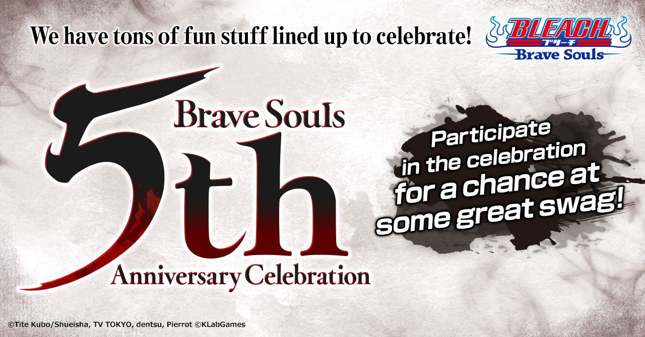 Bleach: Brave Souls 5th Anniversary Bankai Live｜Bleach: Brave 